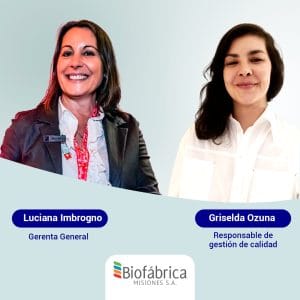 Luciana Imbrogno y Griselda Ozuna de Biofábrica Misiones.